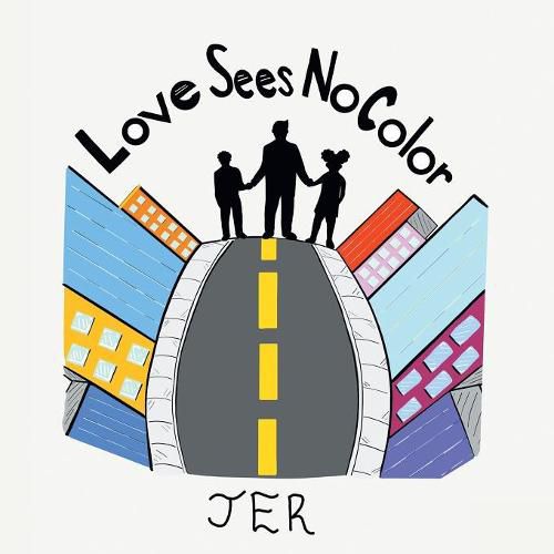 Cover image for Love Sees No Color