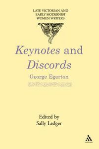 Cover image for Keynotes and Discords: Late Victorian and Early Modernist Women Writers