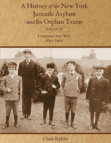 Cover image for A History of the New York Juvenile Asylum and Its Orphan Trains