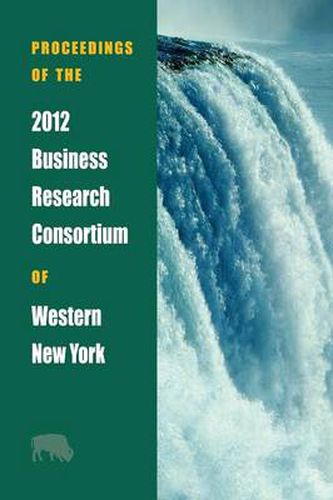 Cover image for Proceedings of the 2012 Business Research Consortium of Western New York