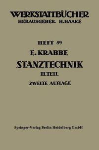 Cover image for Stanztechnik: Dritter Teil: Grundsatze Fur Den Aufbau Der Schnittwerkzeuge