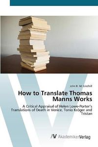 Cover image for How to Translate Thomas Manns Works