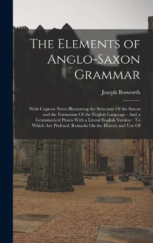 The Elements of Anglo-Saxon Grammar