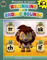 Cover image for Practice to Learn: Beginning and Ending Sounds (Gr. K-1)