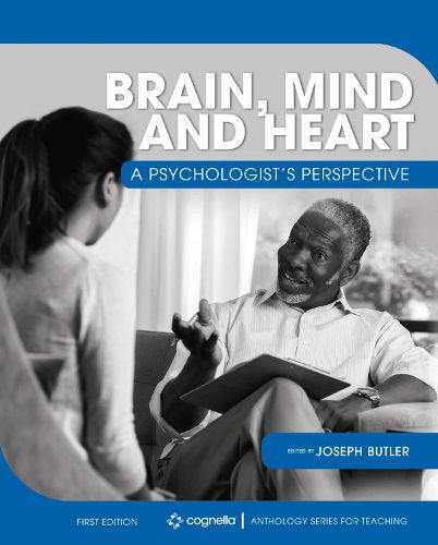 Cover image for Brain, Mind, and Heart: A Psychologist's Perspective