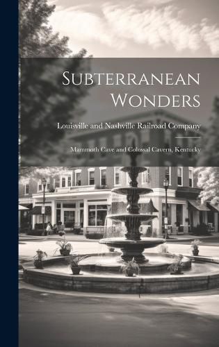 Cover image for Subterranean Wonders