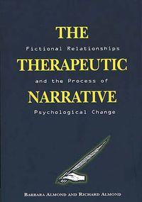 Cover image for The Therapeutic Narrative: Fictional Relationships and the Process of Psychological Change