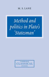 Cover image for Method and Politics in Plato's Statesman