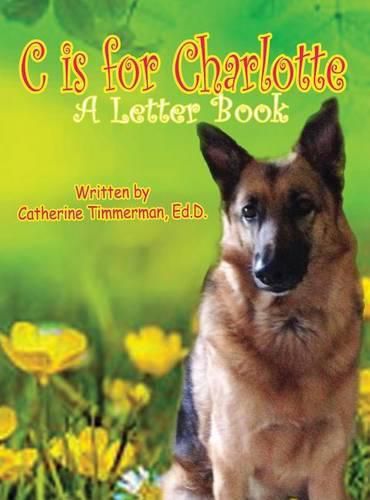 Cover image for C Is For Charlotte: A Letter Book