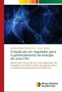 Cover image for Criacao de um regulador para o gerenciamento de energia de uma CPU