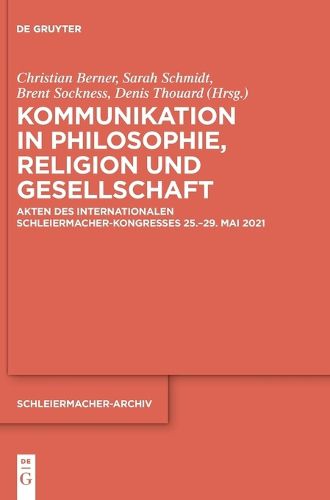 Kommunikation in Philosophie, Religion Und Gesellschaft