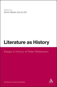 Cover image for Literature as History: Essays in Honour of Peter Widdowson