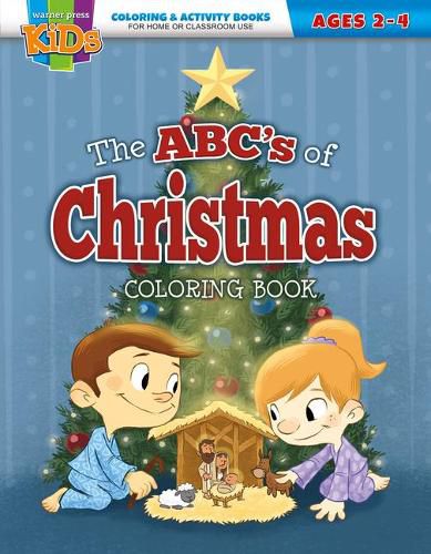 The ABCs of Christmas: Coloring Activity Books - Christmas - Ages 2-4