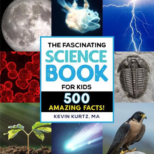 Cover image for The Fascinating Science Book for Kids: 500 Amazing Facts!