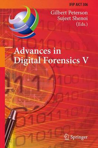 Cover image for Advances in Digital Forensics V: Fifth IFIP WG 11.9 International Conference on Digital Forensics, Orlando, Florida, USA, January 26-28, 2009, Revised Selected Papers