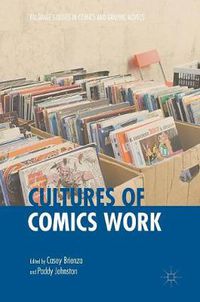 Cover image for Cultures of Comics Work