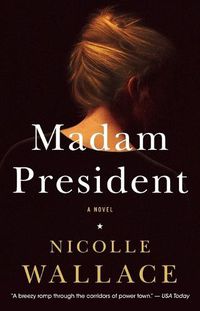 Cover image for Madam President: A Novel