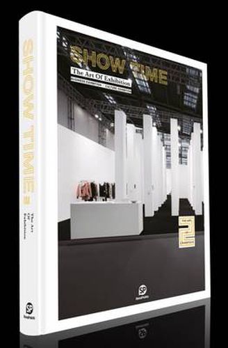 Cover image for SHOW TIME 2 - The Art of Exhibition: The Art of Exhibition