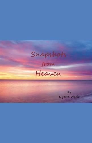 Cover image for Snapshots from Heaven