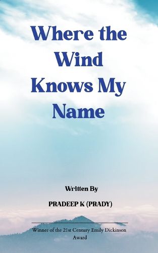 Cover image for Where The Wind Knows My Name (Edition1st)