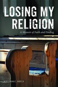 Cover image for Losing My Religion: A Memoir of Faith and Finding