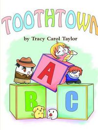 Cover image for Tooth Town ABCs