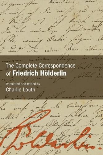 Cover image for The Complete Correspondence of Friedrich Hoelderlin