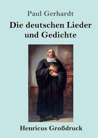 Cover image for Die deutschen Lieder und Gedichte (Grossdruck)