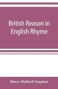 Cover image for British reason in English rhyme