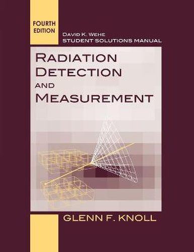 Cover image for Radiation Detection and Measurement: Student Solutions Manual