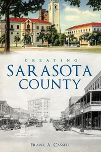 Cover image for Creating Sarasota County