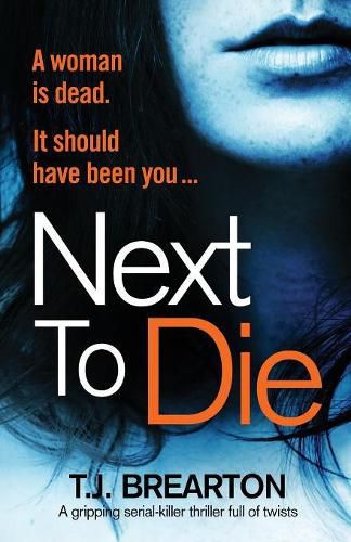 Cover image for Next to Die: A gripping serial killer thriller full of twists