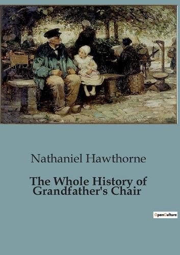 Cover image for The Whole History of Grandfather's Chair