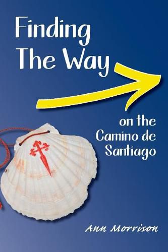 Cover image for Finding the Way on the Camino de Santiago