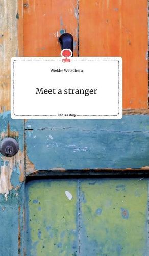 Cover image for Meet a stranger. Life is a Story - story.one