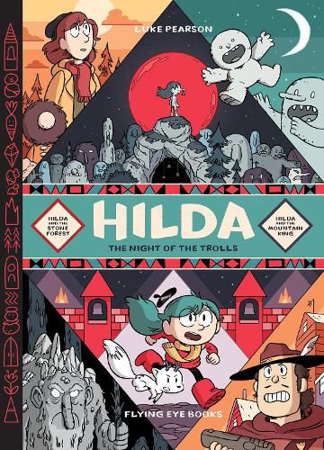 Hilda: Night of the Trolls: Hilda and the Stone Forest / Hilda and the Mountain King