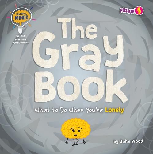 Cover image for The Gray Book: What to Do When You're Lonely