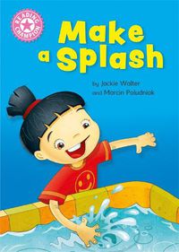 Cover image for Reading Champion: Make a Splash: Independent Reading Non-Fiction Pink 1a