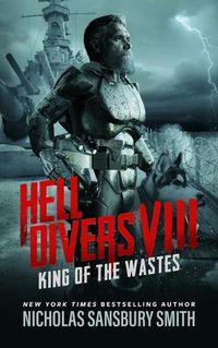 Cover image for Hell Divers VIII: King of the Wastes