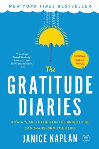 Cover image for The Gratitude Diaries: How a Year Looking on the Bright Side Can Transform Your Life