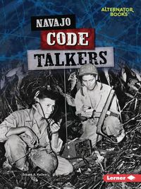 Cover image for Navajo Code Talkers