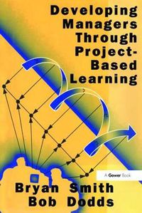 Cover image for Developing Managers Through Project-Based Learning