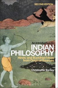 Cover image for An Introduction to Indian Philosophy: Hindu and Buddhist Ideas from Original Sources