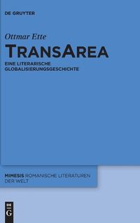 Cover image for Transarea: Eine Literarische Globalisierungsgeschichte