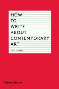 Cover image for How to Write About Contemporary Art