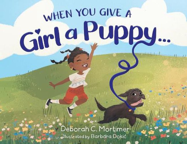 Cover image for When You Give a Girl a Puppy...