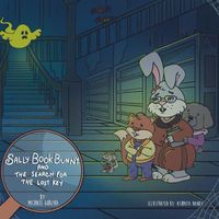 Cover image for Sally Book Bunny and the Search for the Lost Key