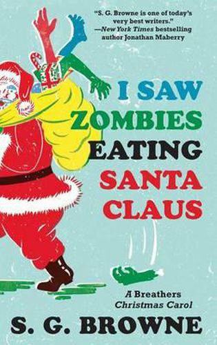 Cover image for I Saw Zombies Eating Santa Claus: A Breathers Christmas Carol