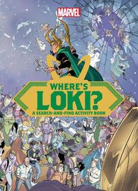 Cover image for Where's Loki?: A Search-and-Find Activity Book (Marvel)