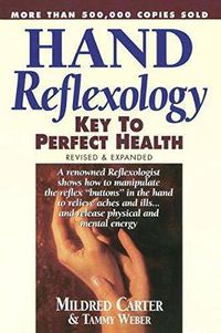 Cover image for Hand Reflexology: Key to Perfect Health